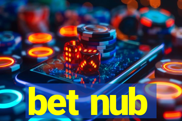 bet nub
